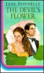 The Devil's Flower - Jane Donnelly