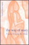 Way of Mary-Praying & Living H: - Alphonsus Maria de Liguori