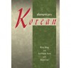 Elementary Korean: Includes a 74-minute Audio CD - Ross King, Jaehoon Yeon