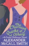 The Charming Quirks Of Others (Sunday Philosophy Club #7) - Alexander McCall Smith