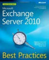 Microsoft® Exchange Server 2010 Best Practices (Best Practices (Microsoft)) - Siegfried Jagott, Joel Stidley