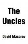 The Uncles - David Macarov