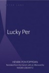 Lucky Per: Translated from the Danish with an Afterword by Naomi Lebowitz - Henrik Pontoppidan, Naomi Lebowitz (translator)