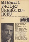 Ühesõiduhobu - Mikhail Veller, Михаил Веллер, Tiito Himma, Teet Kallas