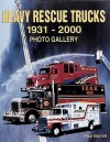 Heavy Rescue Trucks: 1931 - 2000 Photo Gallery - Paul Barrett