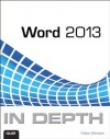 Word 2013 In Depth - Faithe Wempen