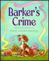 Barker's Crime - Dick Gackenbach