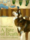 A Bite of Death (A Dog Lover's Mystery, #3) - Susan Conant