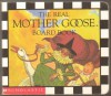 The Real Mother Goose Board Book - Mother Goose