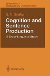 Cognition and Sentence Production - S. N. Sridhar