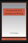 Teaching ESL/Efl Reading and Writing - I.S.P. Nation