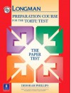 Longman Preparation Course for the TOEFL Test: Paper Test without Answer Key and CD-ROM: Paper Test Without Answer Key and CD-ROM (Go for English) - Deborah Phillips