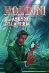 Houdini y el asesino de la feria (Los Misterios De Houdini, #1) - Daniel Stashower, Ana Garcia