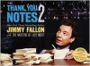 Thank You Notes 2 (Illustrated) - Jimmy Fallon