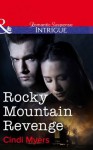 Rocky Mountain Revenge (Mills & Boon Intrigue) - Cindi Myers