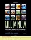 Media Now, 2010 Update: Understanding Media, Culture, and Technology, Enhanced - Joseph D. Straubhaar, Robert LaRose, Lucinda Davenport