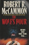 The Wolf's Hour - Robert R. McCammon
