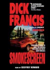 Smokescreen (Audio) - Dick Francis, Geoffrey Howard