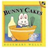 Bunny Cakes - Rosemary Wells