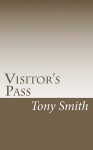 Visitor's Pass - Tony Smith