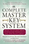 The Complete Master Key System: Using the Classic Work to Discover Prosperity, Joy, and Fulfillment - William Gladstone, Richard Greninger, John Selby