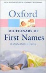 A Dictionary of First Names - Patrick Hanks, Flavia Hodges