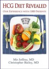 HCG DIET REVEALED: Our experience with 1000 patients - Mir Joffrey, Christopher Bailey