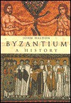 Byzantium: A History - John Haldon