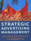 Strategic Advertising Management - Larry Percy, Richard Elliott