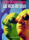 Las voces del futuro - Jordi Sierra i Fabra