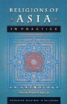 Religions of Asia in Practice: An Anthology - Donald S. Lopez Jr.