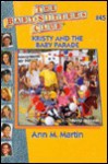 Kristy and the Baby Parade (The Baby-Sitters Club, #45) - Ann M. Martin