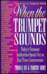 When the Trumpet Sounds: Today's Foremost Authorities Speak Out on End-Time Controversy - Thomas Ice