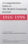 A Comprehensive Index to the Modern Language Journal: 1916-1996 - Suzanne Moore