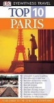 Top 10 Paris (DK Eyewitness Travel) - Mike Gerrard, Donna Dailey