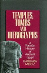 Temples, Tombs & Hieroglyphs: A Popular History of Ancient Egypt - Barbara Mertz