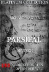 Parsifal: Die schönsten Opern der Welt (German Edition) - Richard Wagner