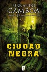 Ciudad Negra (Edición revisada) (Spanish Edition) - Fernando Gamboa, B de Books