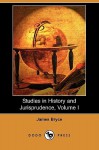 Studies in History and Jurisprudence, Volume I (Dodo Press) - James Bryce