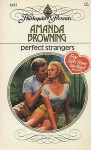 Perfect strangers. - Amanda Browning