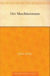 Der Maschinenmann (German Edition) - Jean Paul Richter