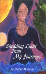 Shedding Light From My Journeys - DuEwa M. Frazier