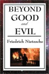 Beyond Good and Evil - Friedrich Nietzsche