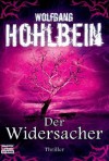 Der Widersacher - Wolfgang Hohlbein