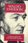 Waldo Emerson - Gay Wilson Allen