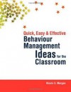 Quick, Easy and Effective Behavior Management Ideas for the Classroom - Nicola S. Morgan