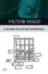 O último dia de um condenado - Victor Hugo, Joana Canêda