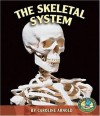 The Skeletal System - Caroline Arnold