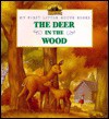 The Deer in the Wood (My First Little House Books) - Laura Ingalls Wilder