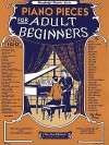 Piano Pieces for the Adult Beginner (Everybody's Favorite Series) - Amy Appleby, Music Sales Corp.